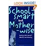 School-smart and Mother-wise: Working-Class Women's Identity and Schooling (Perspectives on Gender)
