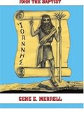 NONE GREATER: JOHN THE BAPTIST