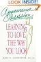 Appearance Obsession: Learning to Love the Way You Look