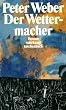 Der Wettermacher: Roman (suhrkamp taschenbuch)