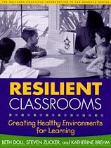Resilient Classrooms: Creating Healthy Environments for Learning (The Guilford Practical Intervention in Schools Series)