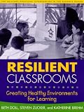 Resilient Classrooms: Creating Healthy Environments for Learning (The Guilford Practical Intervention in Schools Series)