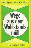 Produkt-Bild: Wege aus dem Wohlstandsm&uuml;ll