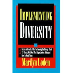 Implementing Diversity: Best Practices for Making Diversity Work in Your Organization