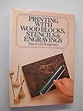 Printing with wood blocks, stencils & engravings
