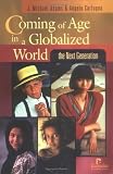 Coming of Age in a Globalized World: The Next Generation