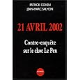 21 avril 2002 : Contre-enqu�te sur le choc Le Pen