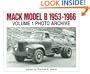 Mack Model B, 1953-1966: Photo Archive: Photographs from the Mack Trucks Historical Museum Archives