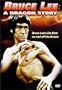 Bruce Lee: A Dragon Story