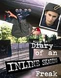 Diary of an inline skating freak