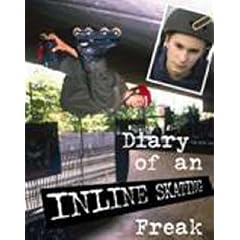 Diary of a Sports Freak Inline Skating Hardback