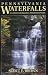 Pennsylvania Waterfalls: A Guide for Hikers and Photographers