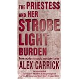 ThePriestessandHerStrobeLightBurden