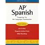 Ap Spanish: Preparing for the Language Examination (Spanish Edition)