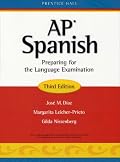 Ap Spanish: Preparing for the Language Examination