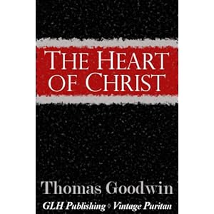 The Heart of Christ (Vintage Puritan)