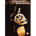A Century of Black Cinema (Special edition)