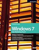 Produkt-Bild: Das Windows 7 Workshopbuch: Alle wichtigen Windows-Funktionen und -Programme im Griff / 125 Praxis-Workshops - So nutzen Sie den vollen Funktionsumfang von Windows 7 und sparen Zeit, Nerven und Geld