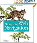 Designing Web Navigation: Optimizing...
