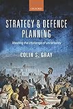 Strategy and defence planning : meeting the challenge of uncertainty