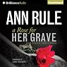 A Rose for Her Grave - and Other True Cases: Ann Rule's Crime Files, Book 1