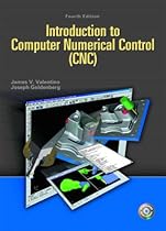 Introduction to Computer Numerical Control (4th Edition)
