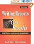 Writing Reports to Get Results: Quick, Effective Results Using the Pyramid Method, 3rd Edition