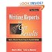 Writing Reports to Get Results: Quick, Effective Results Using the Pyramid Method, 3rd Edition