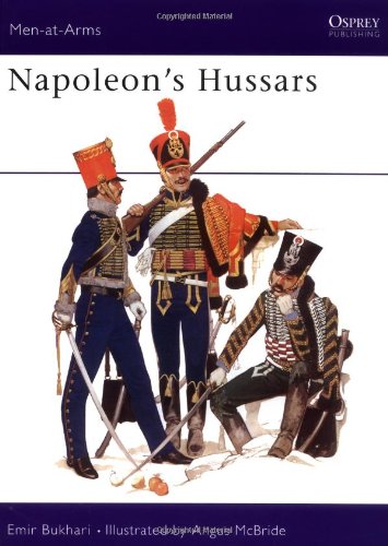 Napoleon's Hussars (Men-at-Arms, 76)