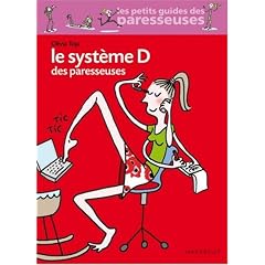 Le Syst�me D des paresseuses