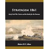 STRATAGEM 1861 - Early Civil War Tactics and the Battle for the Potomac