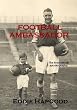 Football Ambassador: The Autobiography of an Arsenal Legend