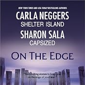 On the Edge: Shelter Island & Capsized | [Carla Neggers, Sharon Sala]