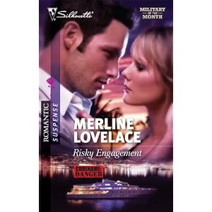 Risky Engagement (Silhouette Romantic Suspense) by Merline Lovelace