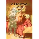 A Christmas Carol (the original illustrated edition) ~ Charles Dickens