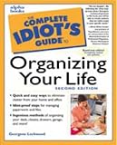 The Complete Idiot’s Guide to Organizing Your Life (2nd Edition)
