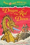 Magic Tree House #37: Dragon of the Red Dawn (A Stepping Stone Book(TM))