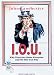 I.O.U: Why Everyone Owes Everyone and No One Can Pay