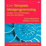 C++ Template Metaprogramming: Concepts, Tools, and Techniques from Boost and Beyond (C++ In-Depth Series)David Gurtovoy,...�ɂ��