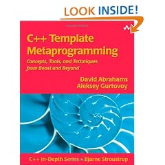 C++ Template Metaprogramming: Concepts, Tools, and Techniques from Boost and Beyond (C++ in Depth Series)