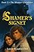 The Shamer's Signet (The Shamer Chronicles)