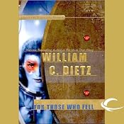 For Those Who Fell: Legion of the Damned, Book 6 | William C. Dietz