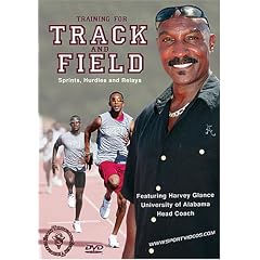 Training for Track and Field: Sprints, Hurdles and Relays