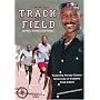 Training for Track and Field: Sprints, Hurdles and Relays