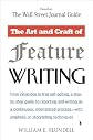 The Art and Craft of Feature Writing: Based on The Wall Street Journal Guide (Plume)