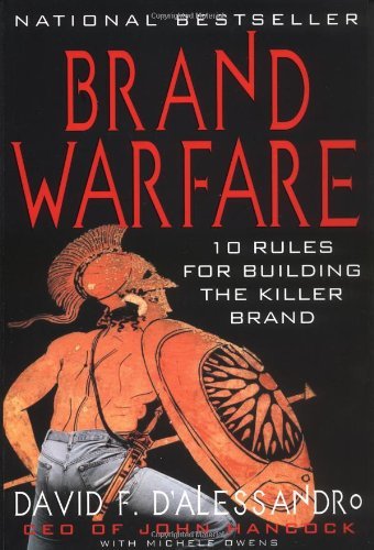Brand Warfare: 10 Rules for Building the Killer Brand: 10 Rules for Building the Killer Brand