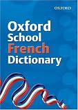 Oxford School French Dictionary