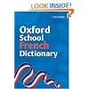 Oxford School French Dictionary