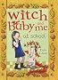 Witch Baby and Me At School