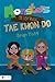 Monsters Do Not Know Tae Kwon Do: Includes Elive Audio Download